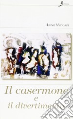 Il casermone e il divertimento libro