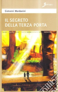 Il segreto della terza porta libro