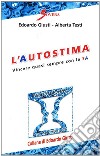 L'autostima. Vincere quasi sempre con le 3A libro