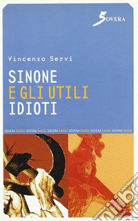 Sinone e gli utili idioti libro