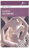 Giusto un amore libro