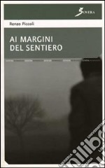 Ai margini del sentiero libro