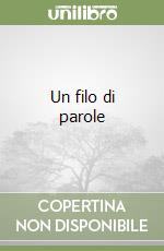 Un filo di parole libro