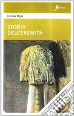 Storia dell'eremita. Con CD Audio libro