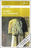 Storia dell'eremita. Con CD Audio libro di Rapi Enrico