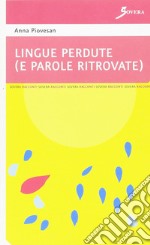 Lingue perdute (e parole ritrovate)