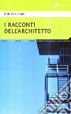 I racconti dell'architetto libro