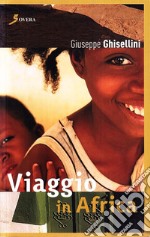 Viaggio in Africa libro