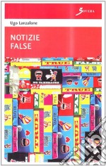 Notizie false libro