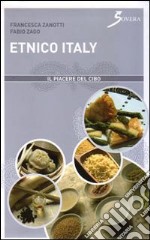 Etnico Italy. Ediz. illustrata