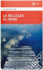 La bellezza di Irene