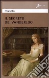 Il segreto dei Vanderloo libro