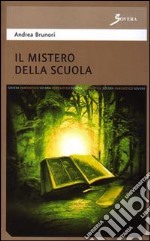 Il mistero della scuola libro