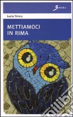 Mettiamoci in rima