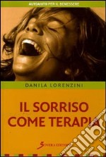 Il sorriso come terapia libro