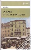 La casa di calle San Zorzi libro