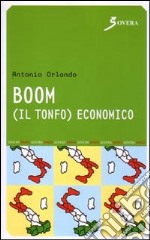 Boom. Il tonfo economico libro