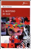 Il mistero di Clic libro