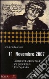 11 novembre 2007. L'uccisione di Gabriele Sandri una giornata buia della Repubblica libro