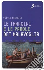 Le immagini e le parole dei Malavoglia libro