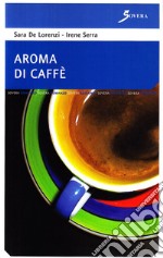 Aroma di caffè libro