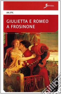 Giulietta e Romeo a Frosinone libro