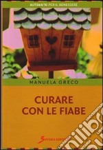 Curare con le fiabe libro