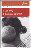 Giuditta e la sua guerra libro