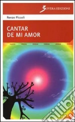 Cantar de mi amor. Vol. 1 libro