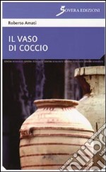 Il Vaso di coccio