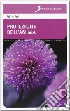 Proiezione dell'anima libro di Verì Adina