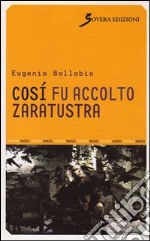 Così fu accolto Zaratustra libro