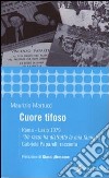 Cuore tifoso. Roma-Lazio 1979. «Un razzo ha distrutto la mia famiglia» Gabriele Paparelli racconta libro