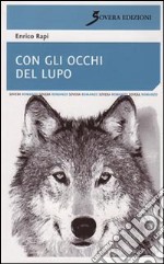 Con gli occhi del lupo libro