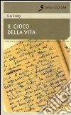 Il gioco della vita libro di Emmy Elsa