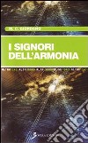 I signori dell'armonia libro