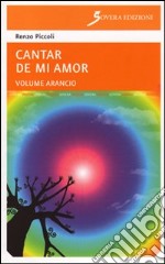 Cantar de mi amor «arancio» libro