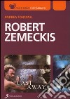 Robert Zemeckis. Verso lo sguardo del cinema e oltre libro