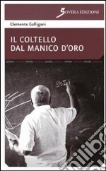 Il coltello col manico d'oro libro