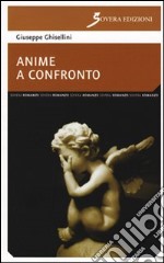 Anime a confronto libro