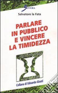 Parlare in pubblico e vincere la timidezza