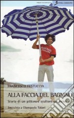 Alla faccia del bagnino libro