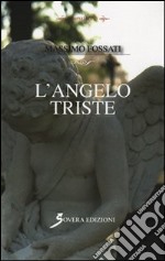 L'angelo triste