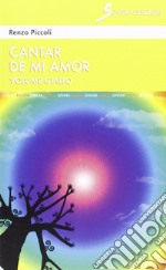 Cantar de mi amor «giallo» libro