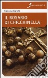 Il rosario di Chicchinella libro