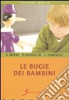 Le bugie dei bambini libro di Merra Salvatore Mansueto Rosanna Zamprioli Cristiano