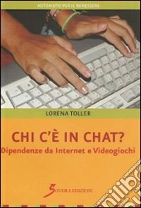 Chi c'é in chat? Dipendenze da internet e videogiochi