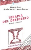 Terapia del desiderio. Maschile e femminile libro