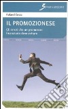 Il promozionese. Gli errori che un promotore finanziario deve evitare libro