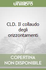 CLD. Il collaudo degli orizzontamenti libro